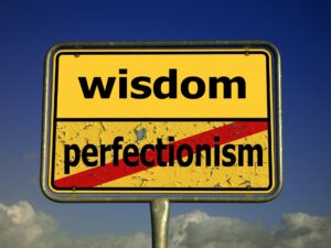 Signpost for wisdom, not perfectionism